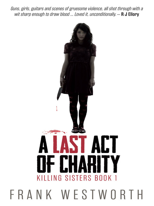 Title details for A Last Act of Charity by Frank Westworth - Available